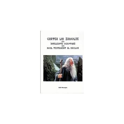 Cartea lui Zamolxe sau Inteleapta Scriptura sau Noul Testament