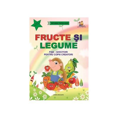 Fructe si legume. Fise-ghicitori pentru copiii creatori