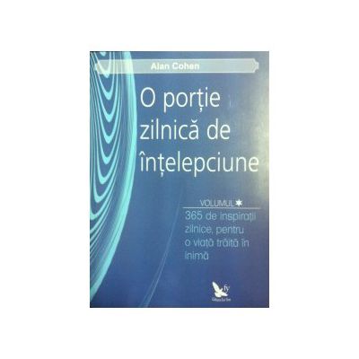 O portie zilnica de intelepciune vol. I si II