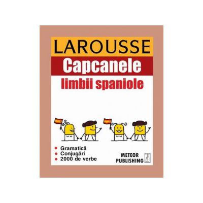 Capcanele limbii spaniole - Larousse