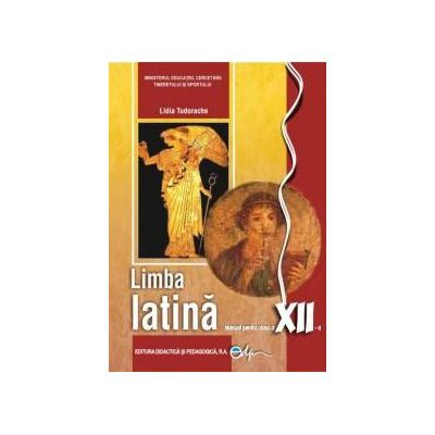 Limba latina. Manual pentru clasa a XII-a
