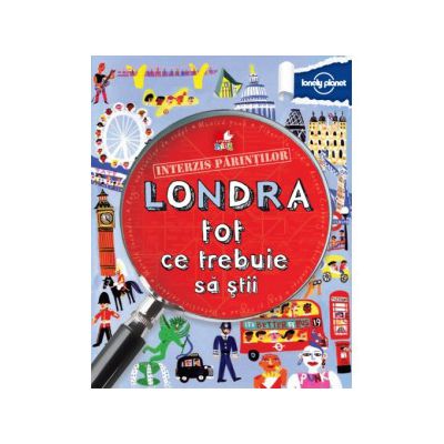 Londra - Tot ce trebuie să ştii