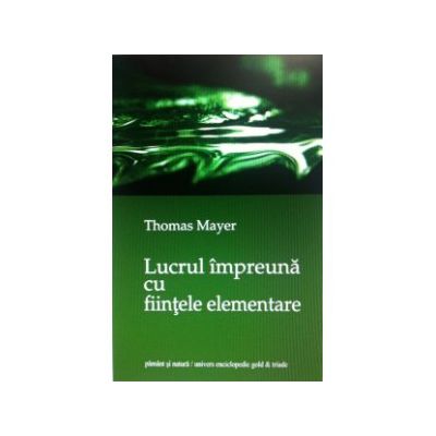 Lucrul impreuna cu fiintele elementare