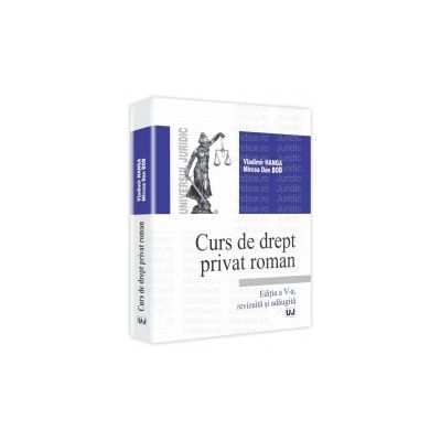 Curs de drept privat roman. Editia a V-a Revazuta si adaugita