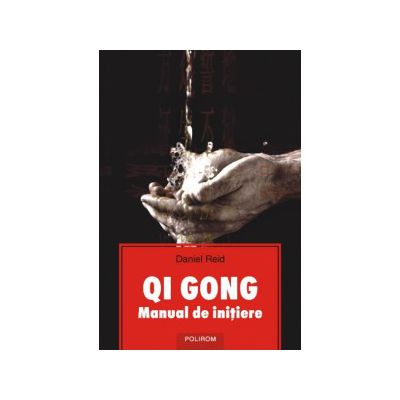 Qi Gong. Manual de initiere