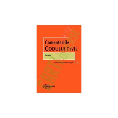 Comentariile Codului civil - Donatia