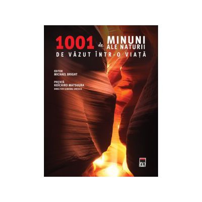 1001 de minuni ale naturii de vazut intr-o viata