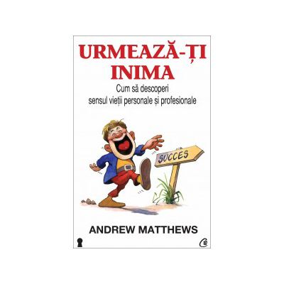 Urmează-ţi inima