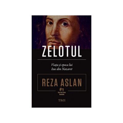 Zelotul. Viaţa şi epoca lui Isus din Nazaret