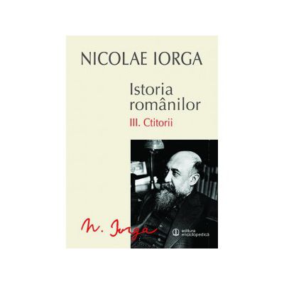 Istoria Romanilor - III Ctitorii