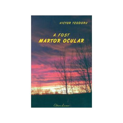 A fost martor ocular