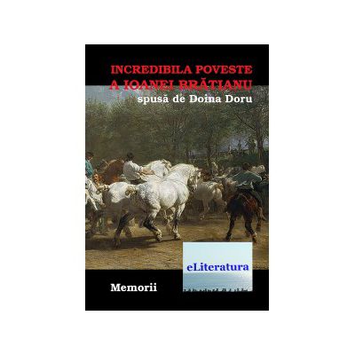 Incredibila poveste a Ioanei Bratianu