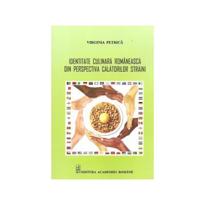 Identitate culinara romaneasca din perspectiva calatorilor straini