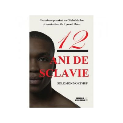 12 ani de sclavie