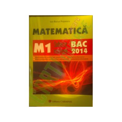 Matematica M1. Subiecte Rezolvate. Bacalaureat 2014