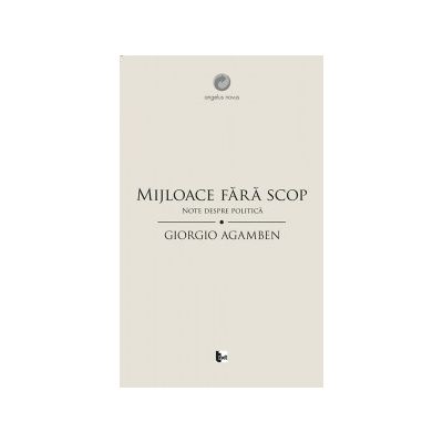 Mijloace fara scop. Note despre politica