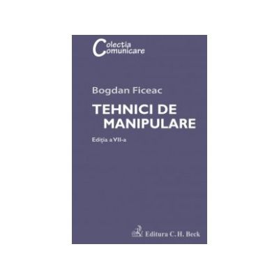 Tehnici de manipulare. Editia VII