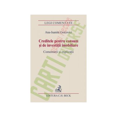 Creditele pentru consum si de investitii imobiliare. Comentarii si explicatii