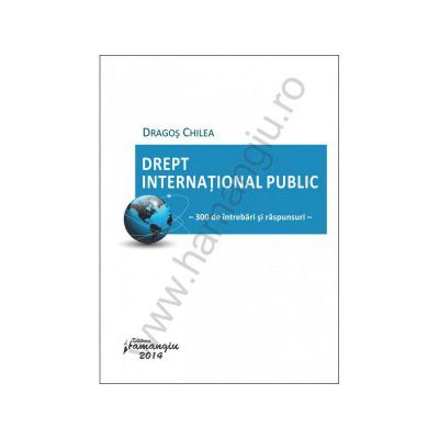 Drept international public – 300 de intrebari si raspunsuri