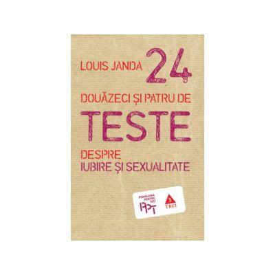 Douăzeci şi patru de teste despre iubire şi sexualitate