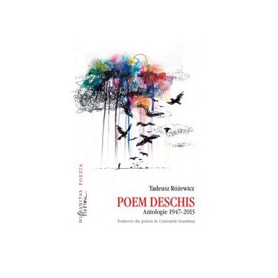 Poem deschis - Antologie 1947-2013