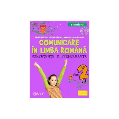 Comunicare in limba romana. Competente si performanta. Standard. Clasa a II-a