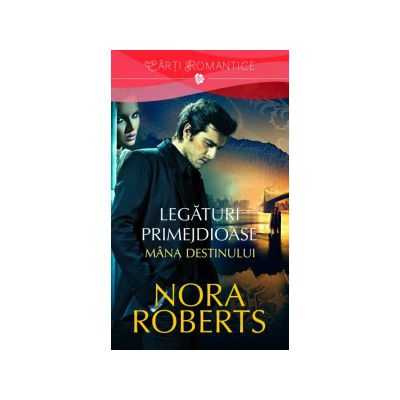 Legături primejdioase. Mâna destinului (vol. 1)