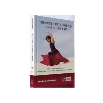 Trezeste inteligenta corpului tau