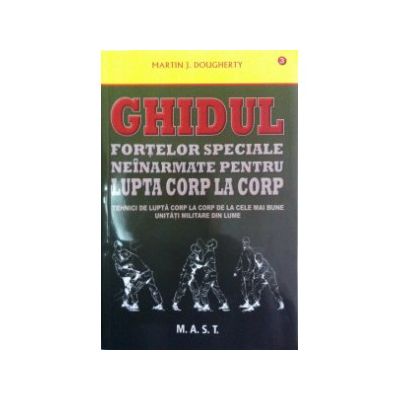 Ghidul fortelor speciale neinarmate pentru lupta corp la corp