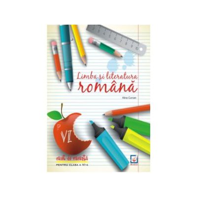 Limba si literatura romana - caiet de vacanta pentru clasa a VI-a