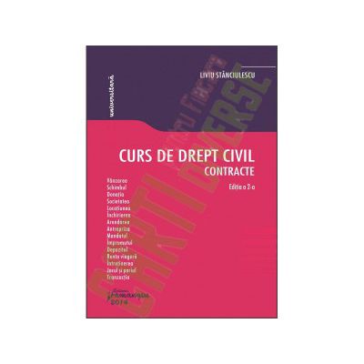 Curs de drept civil. Contracte - editia a 2-a revizuita si adaugita