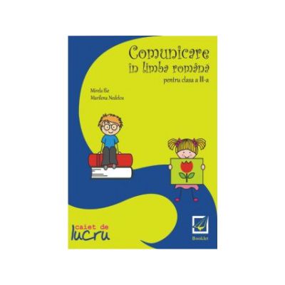 Comunicare in limba romana pentru clasa a II-a