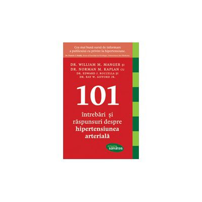101 intrebari si raspunsuri despre hipertensiunea arteriala