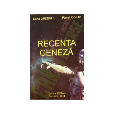 Recenta Geneza - Seria Origini 3