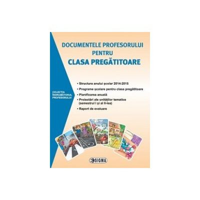 Documentele profesorului pentru clasa pregatitoare, 2014-2015