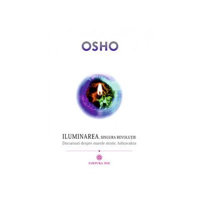 Iluminarea, singura revoluţie - OSHO