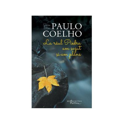 La raul Piedra am sezut si-am plins