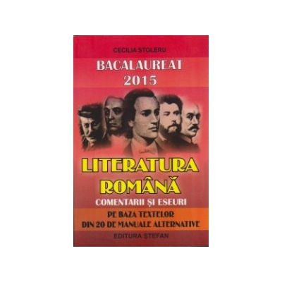 Bacalaureat literatura romana 2015, comentarii si eseuri