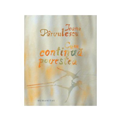 Cum continuă povestea