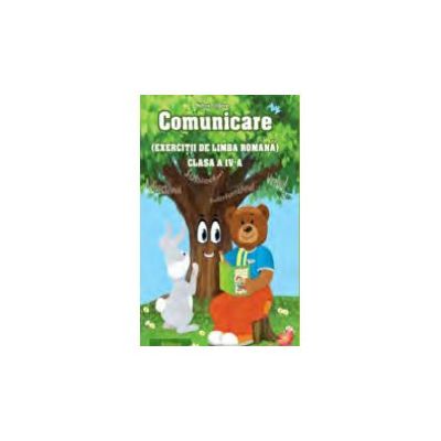 Comunicare - Exerciţii de limba română clsa a IV-a