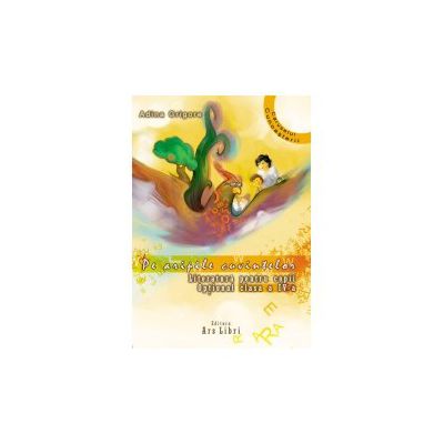 Pe aripile cuvintelor. Literatură pentru copii. Opţional clasa a IV-a