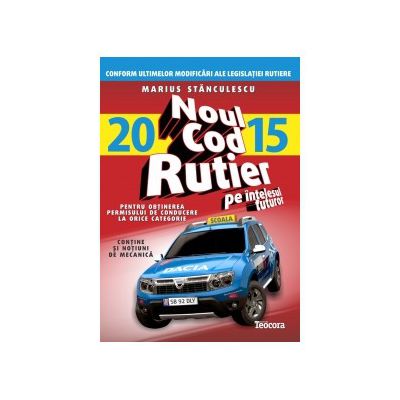 Noul cod rutier 2015 pe intelesul tuturor
