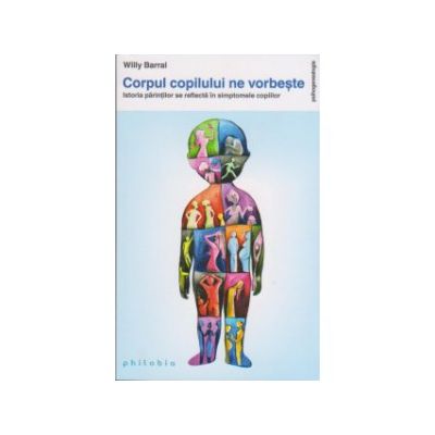 Corpul copilului ne vorbeste