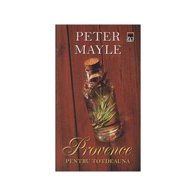 Provence pentru totdeauna. Editia 2014