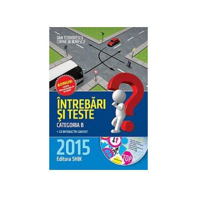 Intrebari si Teste 2015 - contine CD interactiv
