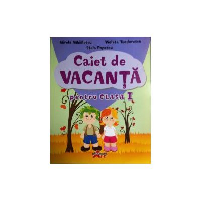Caiet de vacanta pentru clasa I