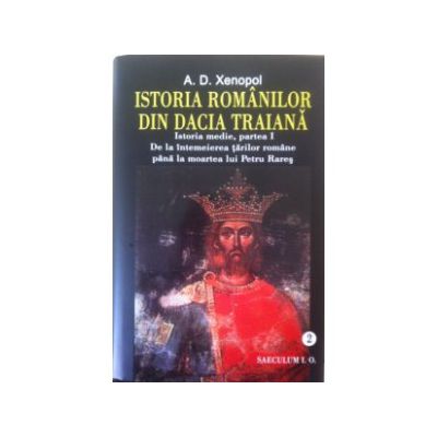 Istoria romanilor din Dacia Traiana, vol 2+3