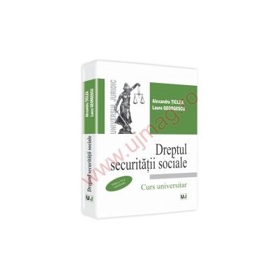 Dreptul securitatii sociale . Editia a VI-a, actualizata