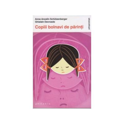 Copiii bolnavi de parinti