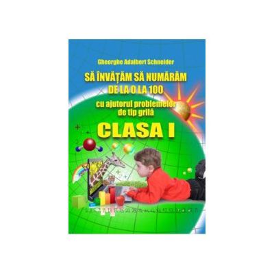 Sa invatam sa numaram de la 0 la 100, clasa I